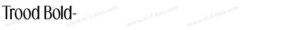 Trood Bold字体转换